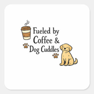 Angetrieben von Kaffee und Hundeknuddeln Aufkleber