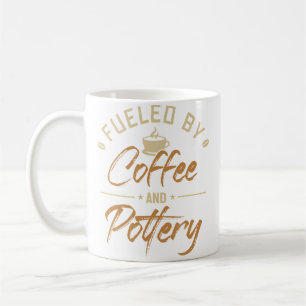 Angetrieben von Kaffee und Töpferscheibe-Hobby-Töp Kaffeetasse