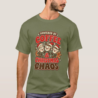 Angetrieben von Kaffee und Weihnachtschaos T-Shirt
