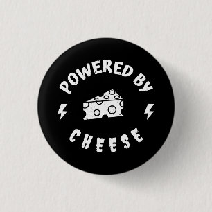 Angetrieben von Käse Button
