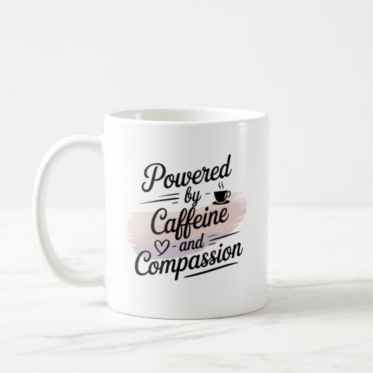 Angetrieben von Koffein und Mitgefühl Kaffeetasse (Links)