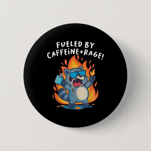 Angetrieben von Koffein und Wut Waschbär Lustiger  Button (Vorderseite)