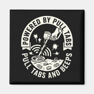 Angetrieben von Pull-Tabs Humor Witz Metalldetekti Magnet