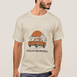 Angetrieben von Sand und Reue Wüstencamping T-Shirt