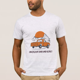 Angetrieben von Sand und Reue Wüstencamping T-Shirt