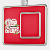 Angewohnheit, die ich an den Weihnachtsmann glaube Rahmen-Ornament Silber (Links)