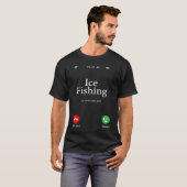 Angler Eisfischen ruft dich T-Shirt (Vorne ganz)