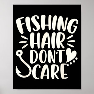 Angler fischt Haare, ist egal lustiges Fischen Poster