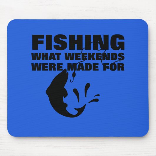 Angler Fishing Themed Funny Slogan Mousepad (Vorne)