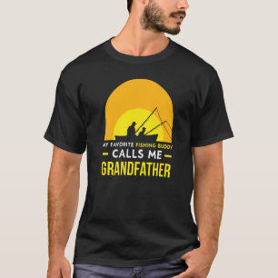 Angler Kumpel nennt mich Großvater Fischer Fisch F T-Shirt