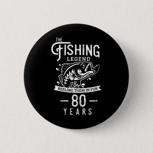 Angler-Legende 80 Jahre alte Geburtstagsgeschenk f Button