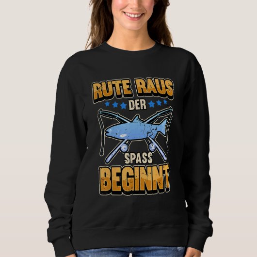 Angler Rod out der Spaß beginnt zu fischen Sweatshirt (Vorderseite)