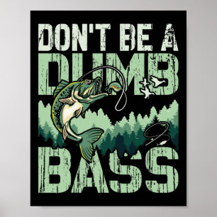 Angler-Shirt Don’t Be A Dumb B Lustiges Vatertagsg Poster