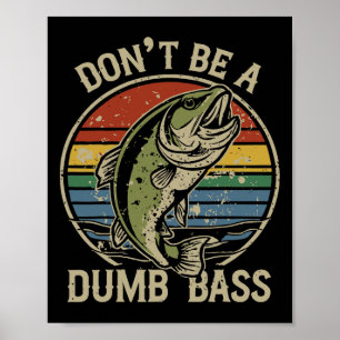Angler-Shirt Sei kein dummer B Lustiger Vatertag Poster