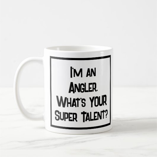Angler Super Talent. Tasse (Links)