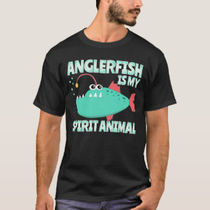 Anglerfish ist mein Geist-Tier-Funny T-Shirt