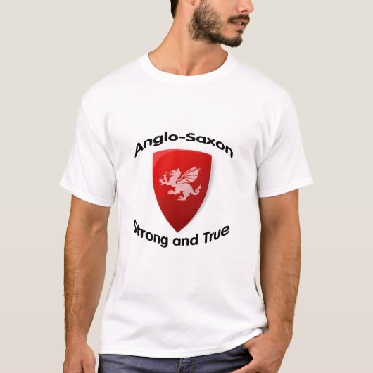 ANGLO SÄCHSISCHES starkes und wahr T-Shirt (Vorderseite)
