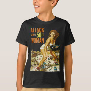 Angriff der 50-Fuß-Frau T-Shirt