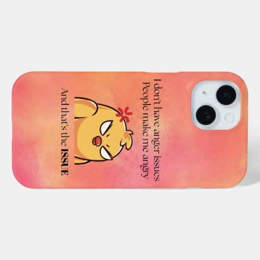 Angry Bird Phone Case | I Don’t Have Anger Issues (Rückseite (Horizontal))