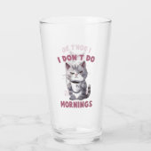 Angry Cat - Ich mache keinen Morgen Glas (Rückseite)