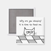 Angry Cat Will Ihnen aus dem Bett Magnet (Vorderseite/Rückseite)