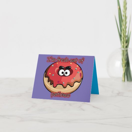 Angry Donut: Aus Geduld neu Dankeskarte (Vorderseite)