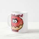 Angry Donut: Aus Geduld neu Kaffeetasse (Vorderseite Links)