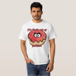 Angry Donut: Aus Geduld neu T-Shirt
