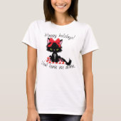 Angry Kitty Happy Holidays Verlass mir jetzt allei T-Shirt (Vorderseite)