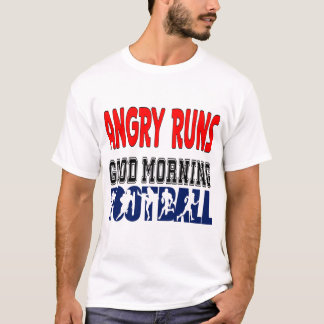 Angry läuft Good Morning Football T-Shirt
