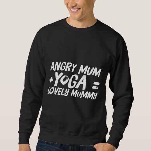 Angry Mum +yoga = Lovely Mummy Sweatshirt (Vorderseite)