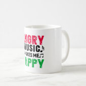 Angry Music Makes Me Happy Coffee Mug Kaffeetasse (VorderseiteRechts)