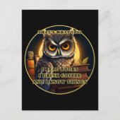Angry Owl Ich lese Bücher, trinke Kaffee Ich weiß Postkarte (Vorderseite)