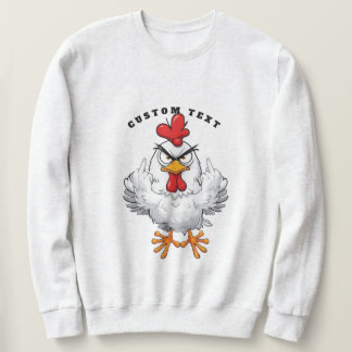 Angry Rooster Flip Bird - Custom Meme Pun Sweatshirt