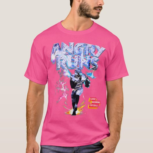 Angry Runs Good Morning Football Sport Lover Art T-Shirt (Vorderseite)