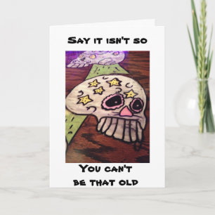 ANGRY SKELETON SAGT, DASS MAN NICHT SO ALT SEIN KA KARTE