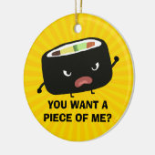 Angry Sushi | Du hast ein Stück von mir Gewollt? | Keramik Ornament (Links)