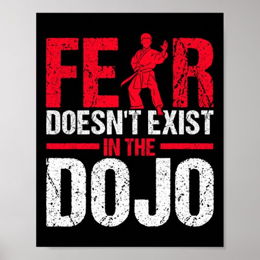Angst existiert nicht im Dojo Karate Poster (Vorne)