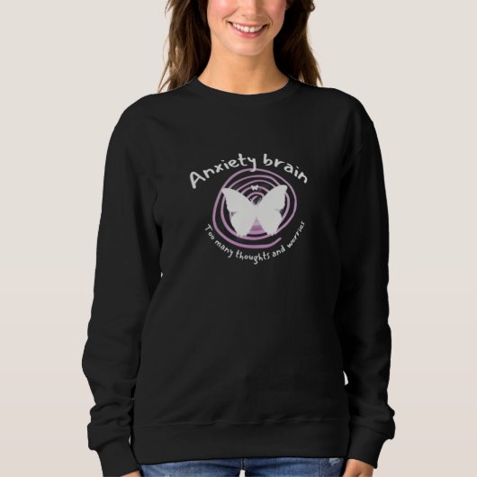 Angst Gehirnschmetterling Sweatshirt (Vorderseite)