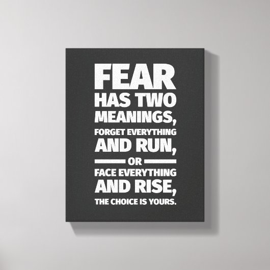 Angst hat zwei Bedeutung Inspiration Zitat Wall Ar Leinwanddruck (Vorderseite)