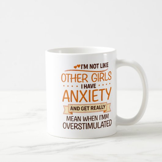 Angst Humor für Frauen mit Überstimulation Kaffeetasse (Rechts)