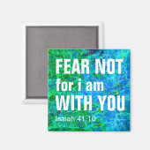 ANGST, ICH BIN MIT EUCH (ISaiah 41:10) Magnet (Vorderseite/Rückseite)