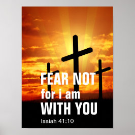 ANGST, ICH BIN MIT EUCH (ISaiah 41:10) Poster