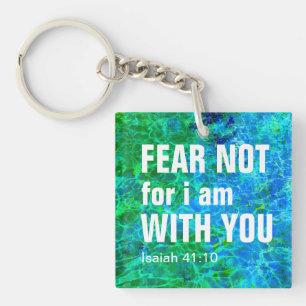 ANGST, ICH BIN MIT EUCH (ISaiah 41:10) Schlüsselanhänger
