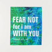 ANGST, ICH BIN MIT EUCH (ISaiah 41:10) Wandteppich (Vorderseite)