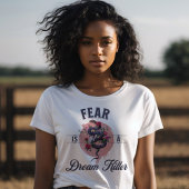 Angst ist ein Traumkiller - Motivierend Zitat T-Shirt