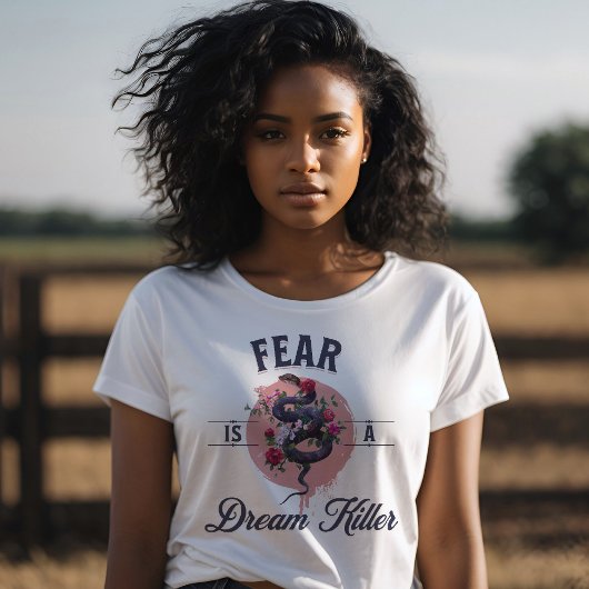 Angst ist ein Traumkiller - Motivierend Zitat T-Shirt