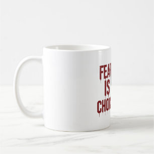 Angst ist eine Wahl Kaffeetasse