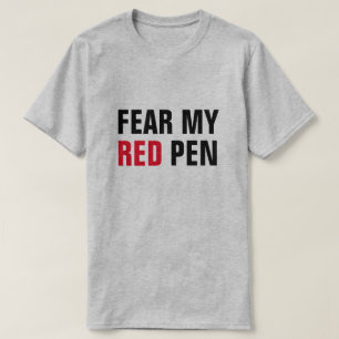 ANGST MEIN ROTER PEN Funny Educator oder Redakteur T-Shirt