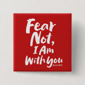 ANGST NICHT, BIN ich bei dir - Religiöse Hoffnung  Button (Vorderseite)